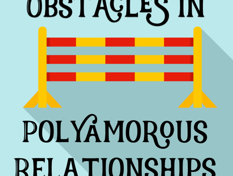 obstacles in a polyamorous relationship polycoach michigan